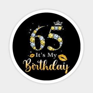 It's My 65th Birthday Magnet